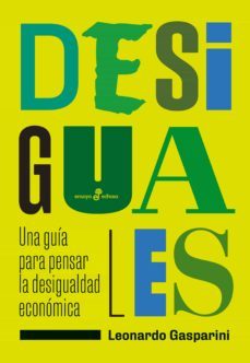 desiguales (ebook)-leonardo gasparini-9789876286749