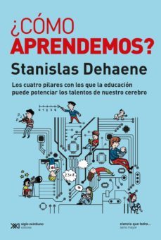 ¿cómo aprendemos? (ebook)-stanislas dehaene-9789876299749