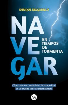 navegar en tiempos de tormentas (ebook)-enrique delgadillo-9789877477849