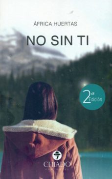 no sin ti (2ª ed.)-africa huertas-9789895145249