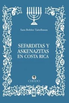 sefarditas y askenazitas en costa rica-sara befeler taitelbaum-9789895157549