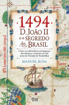 1494: d. joo ii e o segredo do brasil (ebook)-manuel da silva rosa-9789895702749