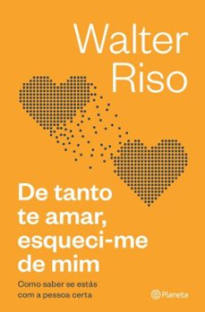 de tanto te amar, esqueci-me de mim (ebook)-walter riso-9789895871049