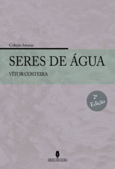 seres de agua, 2ª ediço-victor costeira-9789897790249