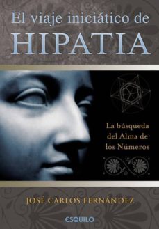 el viaje iniciatico de hipatia-jose carlos fernandez-9789898092649