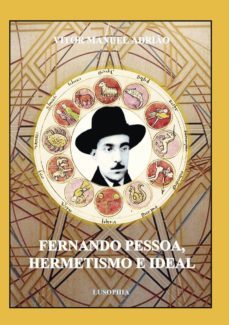 fernando pessoa, hermetismo e ideal-vitor manuel adriuo-9789898856449