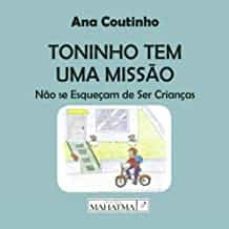 toninho tem uma missao-ana coutinho-9789898865649
