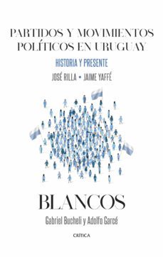 partidos y movimientos pol. en uru. blancos (ebook)-jaime yaffe-jose rilla-9789915663449
