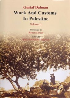 works and customs in palestine volume ii (ebook)-gustaf dalman-9789950385849