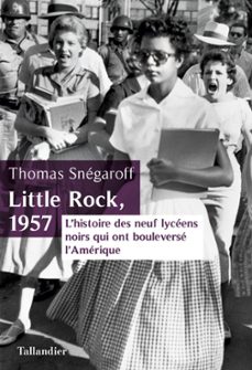 little rock, 1957 (ebook)-thomas snegaroff-9791021023949