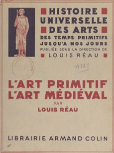 l'art primitif. l'art medieval (ebook)-louis reau-9791037637949