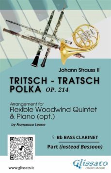 5. bb bass clarinet (instead bassoon) part of "tritsch - tratsch polka" for flexible woodwind quintet and opt.piano (ebook)-9791220874649
