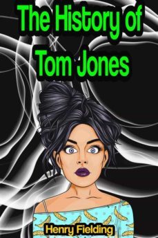 the history of tom jones, a foundling (ebook)-henry fielding-9791221367249