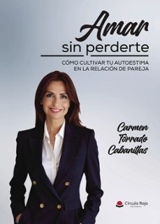 amar sin perderte. como cultivar tu autoestima en la relacion de pareja (ebook)-9791370160449