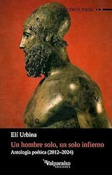 un hombre solo, un solo infierno-eli urbina-9791387538149