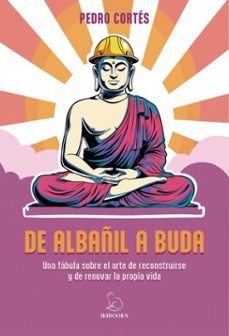 de albañil a buda (ebook)-pedro cortes-9791387544249