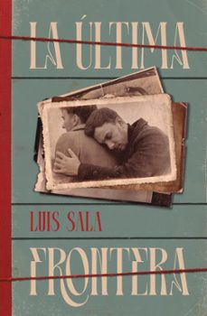 la ultima frontera-luis sala-9791387595449