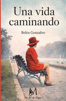 una vida caminando-belen gonzalvo-9791387615949