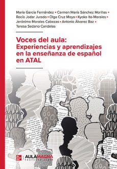 voces del aula: experiencias y aprendizajes  en la enseñanza de español en atal-carmen maria sanchez morillas-maria garcia fernandez-9791387666149