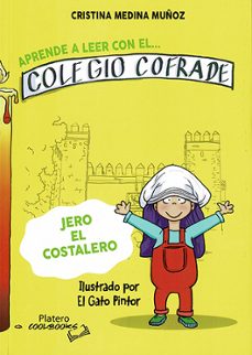 aprende a leer con el colegio cofrade. jero el costalero-cristina medina muñoz-9791387720049