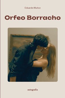 orfeo borracho-eduardo muñoz-9791387737849