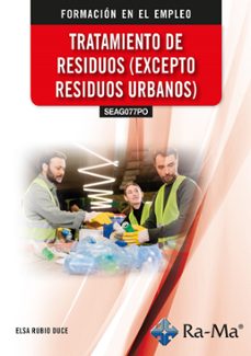 (seag077po) tratamiento de residuos (excepto residuos urbanos)-elsa rubio duce-9791387764449
