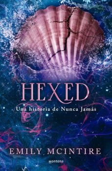 hexed (nunca jamas 6) (ebook)-emily mcintire-9791387809249