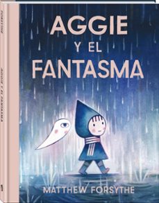 aggie y el fantasma-matthew forsythe-9791387883249