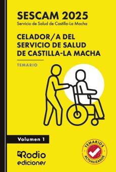 celador a del servicio de salud de castilla la macha (sescam 2025 ). temario. volumen 1-ediciones rodio-9791387943349