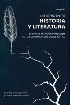 interfaz entre historia y literatura (ebook)-gabriela de lima grecco-juliana bevilacqua maioli-9791388117749