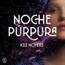 noche púrpura (audiolibro)-keiz noyers-9791388398049