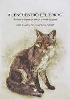 al encuentro del zorro-jose ramon de camps galobart-9791399115949