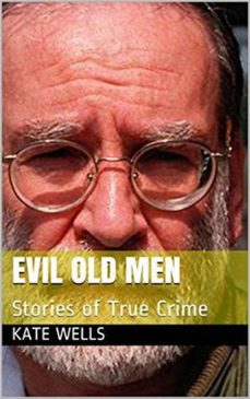 evil old men (ebook)-kate wells-9798201526849