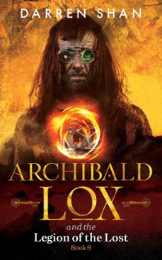archibald lox and the legion of the lost (ebook)-darren shan-9798201984649