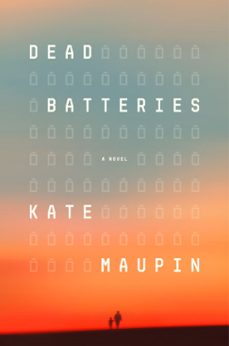 dead batteries (ebook)-kate maupin-9798217088249