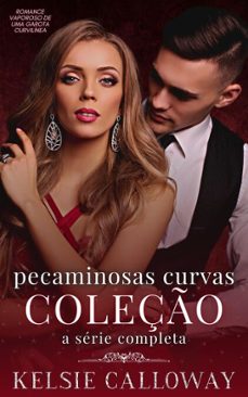 pecaminosas curvas coleço (ebook)-kelsie calloway-9798231126149