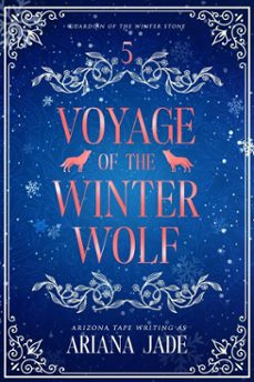 voyage of the winter wolf (ebook)-ariana jade-arizona tape-9798231191949
