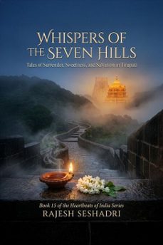 whispers of the seven hills (ebook)-rajesh seshadri-9798232139049