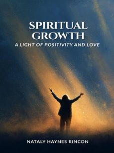 spiritual growth: a light of positivity and love (ebook)-nataly haynes-9798232381349