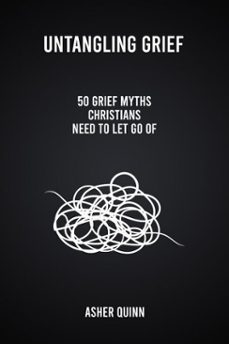 untangling grief (ebook)-asher quinn-9798232816049