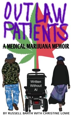 outlaw patients - a medical marijuana memoir (ebook)-russell barth-9798232842949