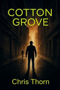 cotton grove (ebook)-chris thorn-9798232930349