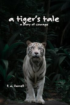 a tiger's tale (ebook)-p. a. farrell-9798233463549