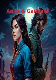 anita &amp; garibaldi (ebook)-alysson d.matos-9798683856649