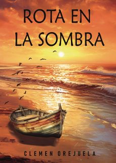 rota en la sombra-clemen orejuela-9798878069649
