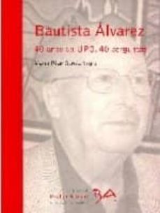 bautista alvarez: 40 anos da upg, 40 perguntas-2910010407059
