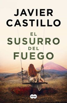 el susurro del fuego (ejemplar firmado por el autor)-javier castillo-2910028222859