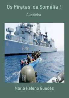 os piratas  da somália !-maria helena guedes-3410001974359