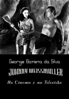 johnny weissmuller (ebook)-george batista da silva-3410002389459