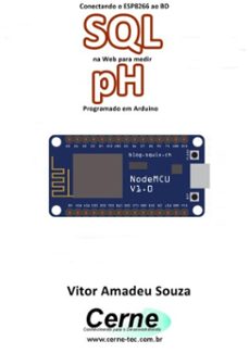 conectando o esp8266 ao bd sql na web para medir  ph programado em arduino (ebook)-vitor amadeu souza-3410003094659